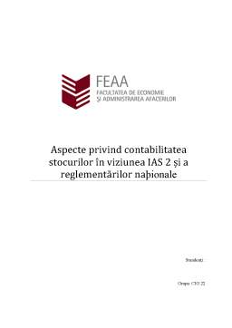 Referat - Aspecte privind Contabilitatea Stocurilor în Viziunea IAS 2 și a Reglementărilor Naționale