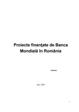 Proiect - Proiecte Finanțate de Banca Mondială în România