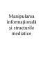 Manipularea Informațională și Structurile Mediatice