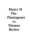 Referat - Henry II The Plantagenet vs. Thomas Becket