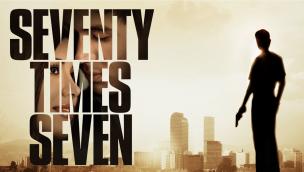 Seventy Times Seven (2012)