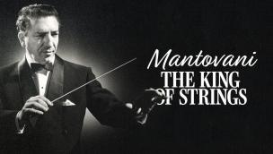 Mantovani, the King of Strings (2014)