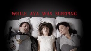 While Aya Was Sleeping (2016)