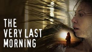 The Very Last Morning (2016)