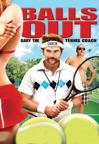 Poster Balls Out: Gary the Tennis Coach