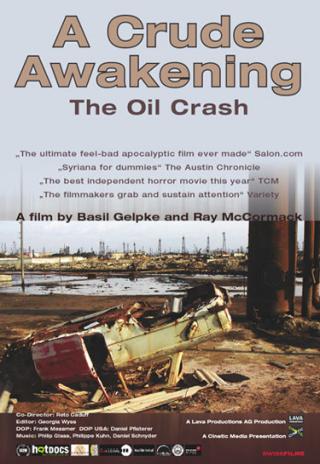 Poster A Crude Awakening: The Oil Crash