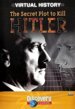 Poster Virtual History: The Secret Plot to Kill Hitler