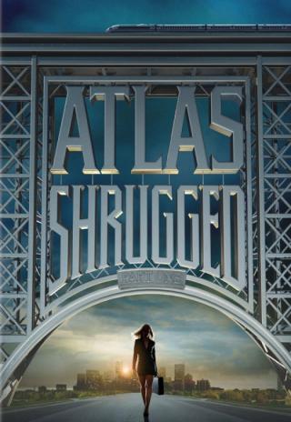 Poster Atlas Shrugged: Part I