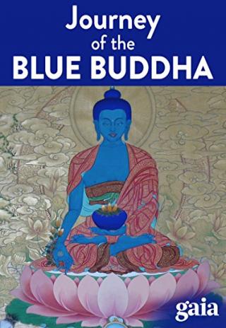 Poster Lost Secrets of Ancient Medicine: The Journey of the Blue Buddha