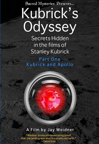 Poster Kubrick's Odyssey: Secrets Hidden in the Films of Stanley Kubrick; Part One: Kubrick and Apollo