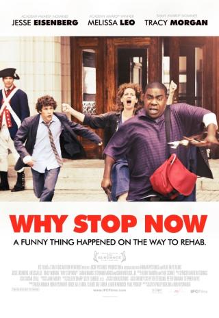 Poster Why Stop Now?