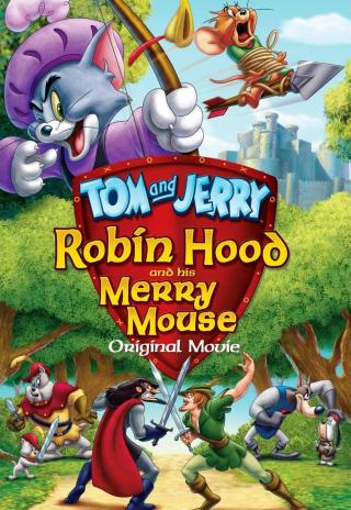 Poster Tom and Jerry: Robin Hood and His Merry Mouse