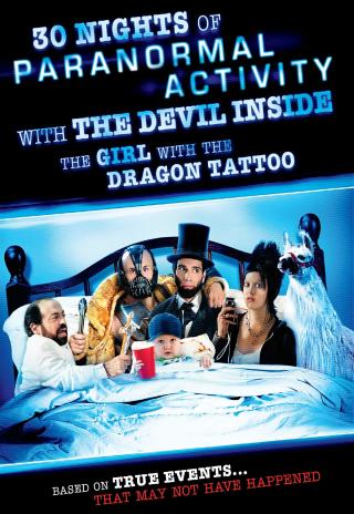Poster 30 Nights of Paranormal Activity with the Devil Inside the Girl with the Dragon Tattoo