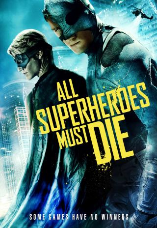 Poster All Superheroes Must Die