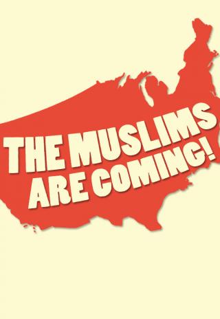 Poster The Muslims Are Coming!