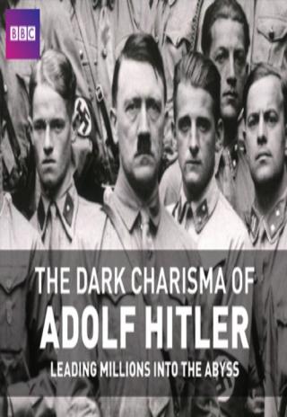 Poster The Dark Charisma of Adolf Hitler