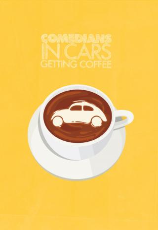 Poster Comedians in Cars Getting Coffee