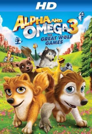 Poster Alpha and Omega 3: The Great Wolf Games