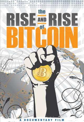 Poster The Rise and Rise of Bitcoin