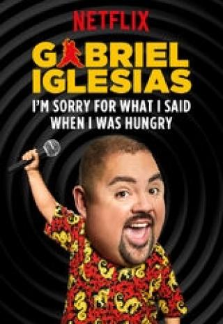 Poster Gabriel Iglesias: I'm Sorry for What I Said When I Was Hungry