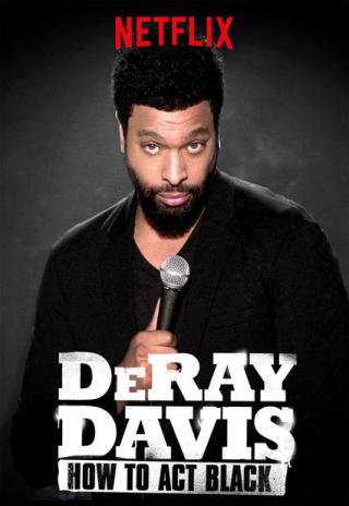Poster DeRay Davis: How to Act Black