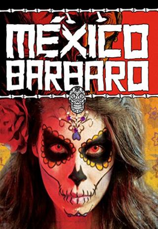 Poster Barbarous Mexico