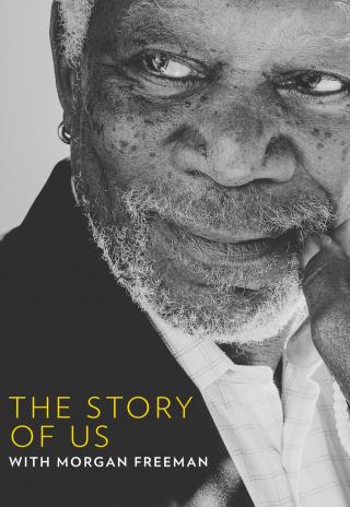 Poster The Story of Us with Morgan Freeman