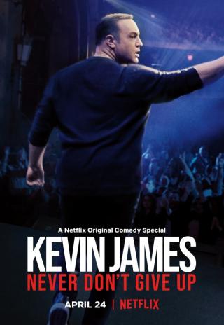 Poster Kevin James: Never Don't Give Up