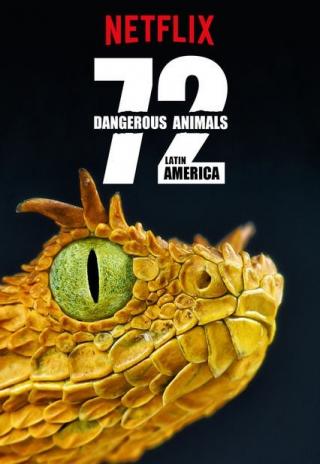 Poster 72 Dangerous Animals: Latin America