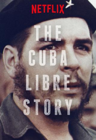 Poster The Cuba Libre Story