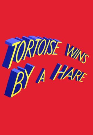 Poster Tortoise Wins by a Hare