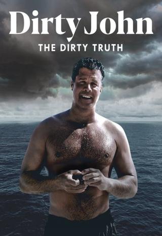 Poster Dirty John, The Dirty Truth