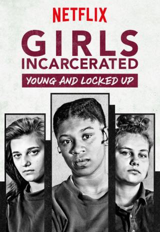 Poster Girls Incarcerated: Young and Locked Up