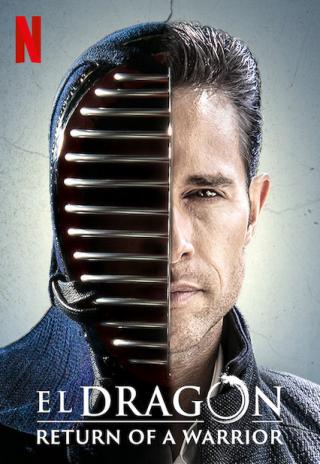Poster El Dragón: Return of a Warrior