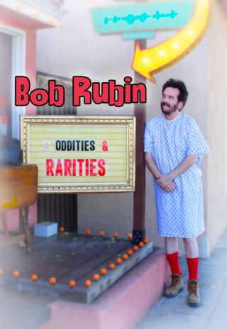 Poster Bob Rubin: Oddities and Rarities