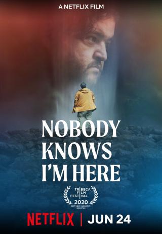 Poster Nobody Knows I'm Here
