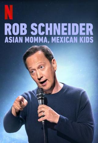 Poster Rob Schneider: Asian Momma, Mexican Kids