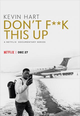 Poster Kevin Hart: Don't F**k This Up