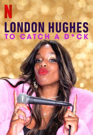 Poster London Hughes: To Catch a Dick