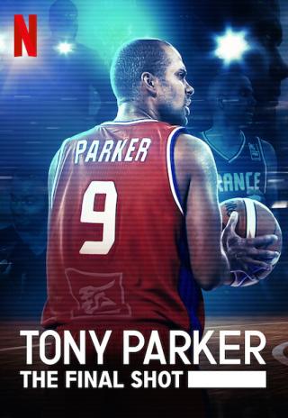 Poster Tony Parker: The Final Shot