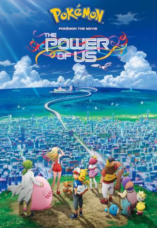 Poster Pokémon the Movie: The Power of Us