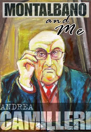 Poster Montalbano and Me: Andrea Camilleri