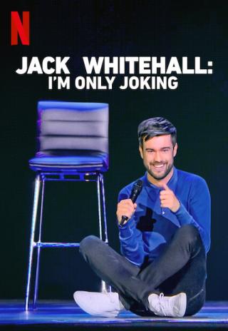 Poster Jack Whitehall: I'm Only Joking