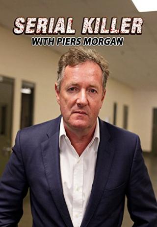 Poster Serial Killer with Piers Morgan