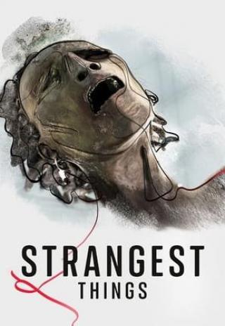 Strangest Things (2021)