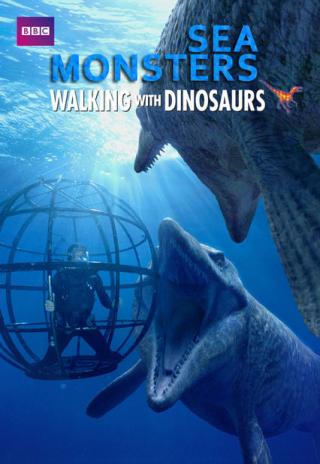 Poster Sea Monsters: A Walking with Dinosaurs Trilogy