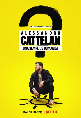 Poster Alessandro Cattelan: One Simple Question