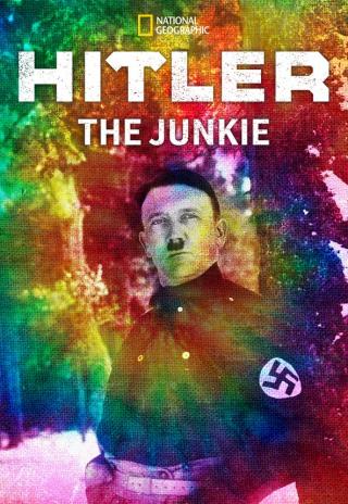Poster Hitler the Junkie