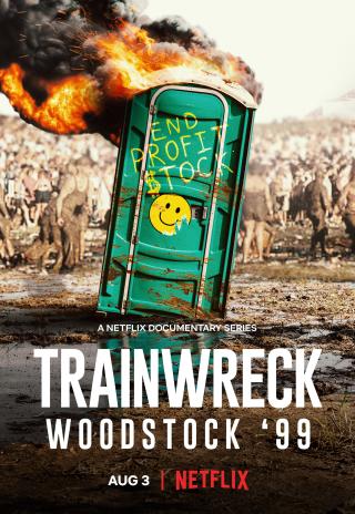 Poster Trainwreck: Woodstock '99