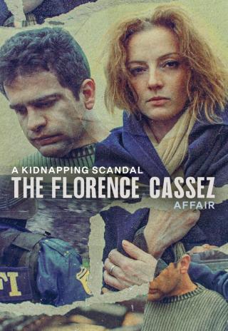 Poster A Kidnapping Scandal: The Florence Cassez Affair